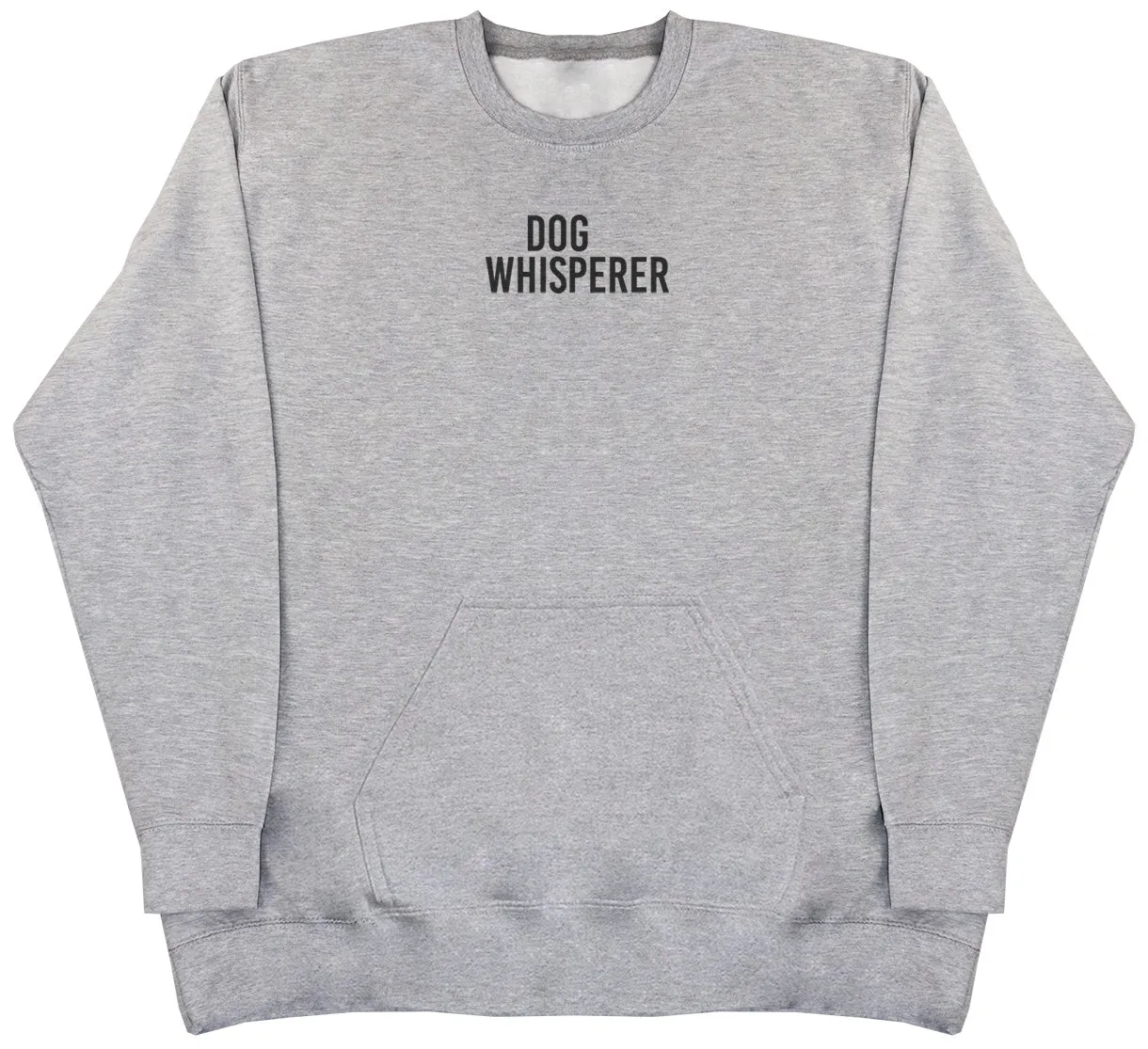 Dog Whisperer - Huge Oversized Hoodless Hoodie